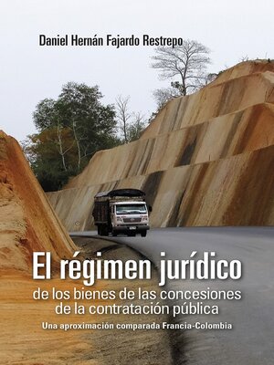 cover image of El régimen jurídico de los bienes de las concesiones de la contratación pública
